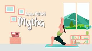 Download lagu Mytha Lestari - Tanpa Melodi mp3