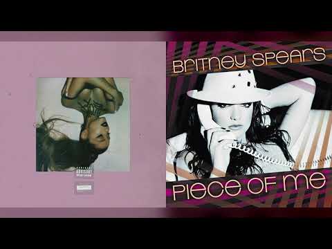 "piece of me" x "thank u, next" (mashup) - britney spears, ariana grande