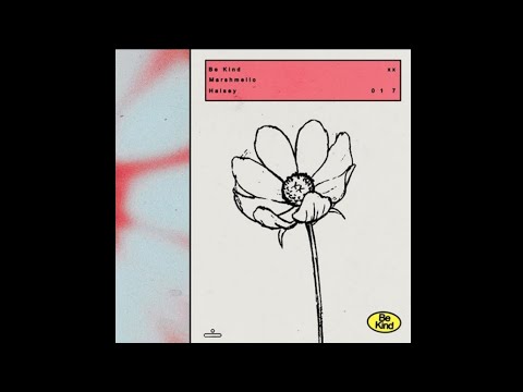 Halsey, Marshmello - Be Kind (Official Audio)