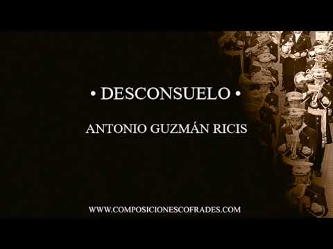 DESCONSUELO - ANTONIO GUZMÁN RICIS [BANDA DE MÚSICA]