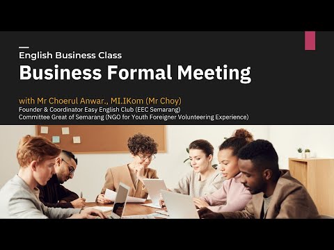 Business Formal Meeting (English Business Class with Mr Choy) - Meeting 11