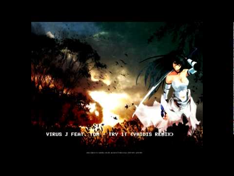 Virus J feat. TOM - Try it (Vaidis Remix)