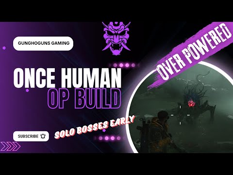 Once Human: Become OVERPOWERED Early! 🤯 Solo Bosses & Dominate with THIS Build (Beginner Guide)