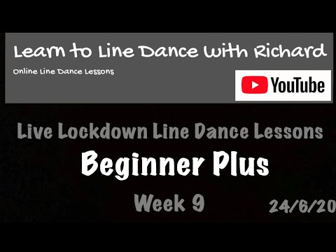 Live Lockdown Line Dance Lessons - Week 9 - Beginner Plus - 23/6/20