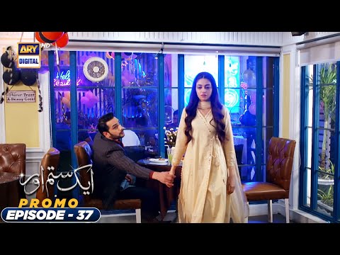 Aik Sitam Aur Episode 37 - Promo  - ARY Digital Drama