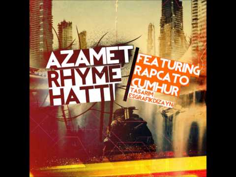 Azamet feat Rapçato & Cumhur -Rhyme Hattı