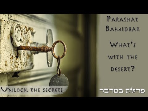 Parashat Bamidbar - What's so special about the desert? - Rabbi Alon Anava