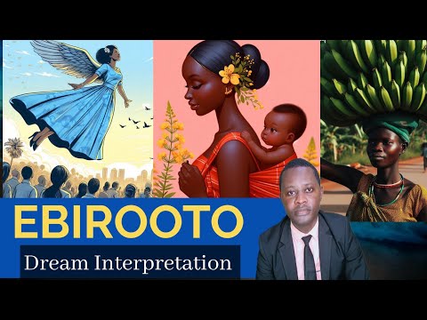 OKUVUNULA Ebirooto (DREAMS)  Okuroota nga obuuka mubanga, Okuroota omwana, Okuroota amatooke