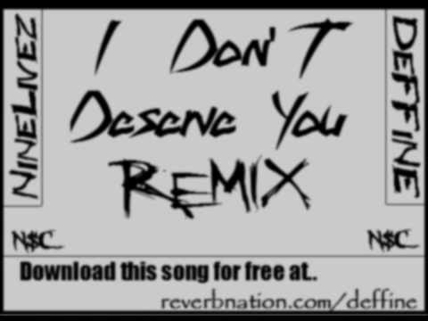 Deffine & NineLivez I Don't Deserve You Remix - More Than Murder Mixtape