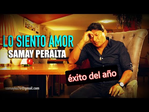 SAMAY PERALTA - LO SIENTO AMOR (video oficial) OTAVALO  ECUADOR 2023- 2024