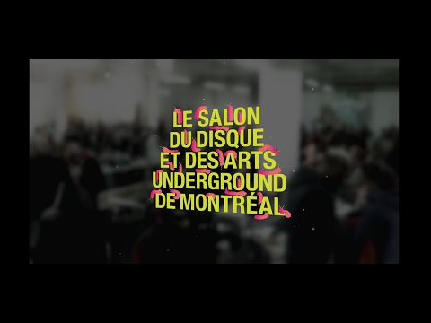 Salon du disque et des arts underground de Montréal 2017