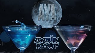 AYGÜN &amp; RAUF - AYA (Teaser)