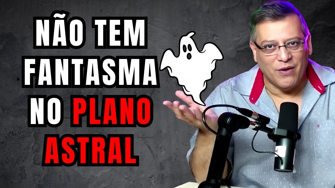 NÃO TEM FANTASMA NO PLANO ASTRAL I WAGNER BORGES
