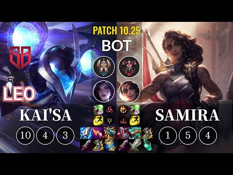 SB Leo Kai'Sa vs Samira Bot - KR Patch 10.25