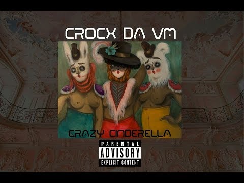 Croxs da VM - Crazy Cinderela - Prod. RastanoBeaT -