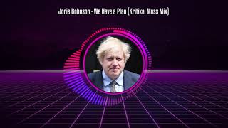 Joris Bohnson - We Have a Plan (Kritikal Mass Mix) OUT NOW