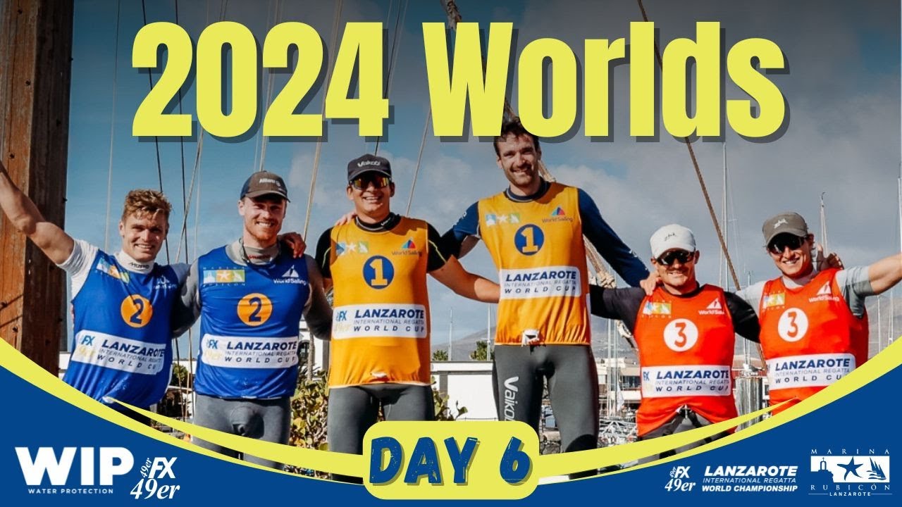 DAY 6 | 49er & 49er FX World Championships