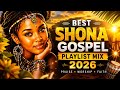 BEST ZIMBABWE GOSPEL WORSHIP MIX Powerful Shona Gospel