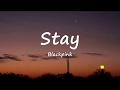 Stay Blackpink Lyrics