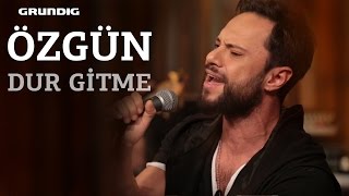 Özgün - Dur Gitme / #akustikhane #sesiniaç