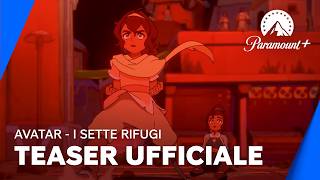 Avatar: i Sette Rifugi | Teaser - Paramount+