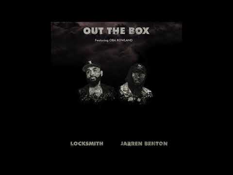 Locksmith x Jarren Benton x Oba Rowland "Out The Box" [HD/WAV Audio]