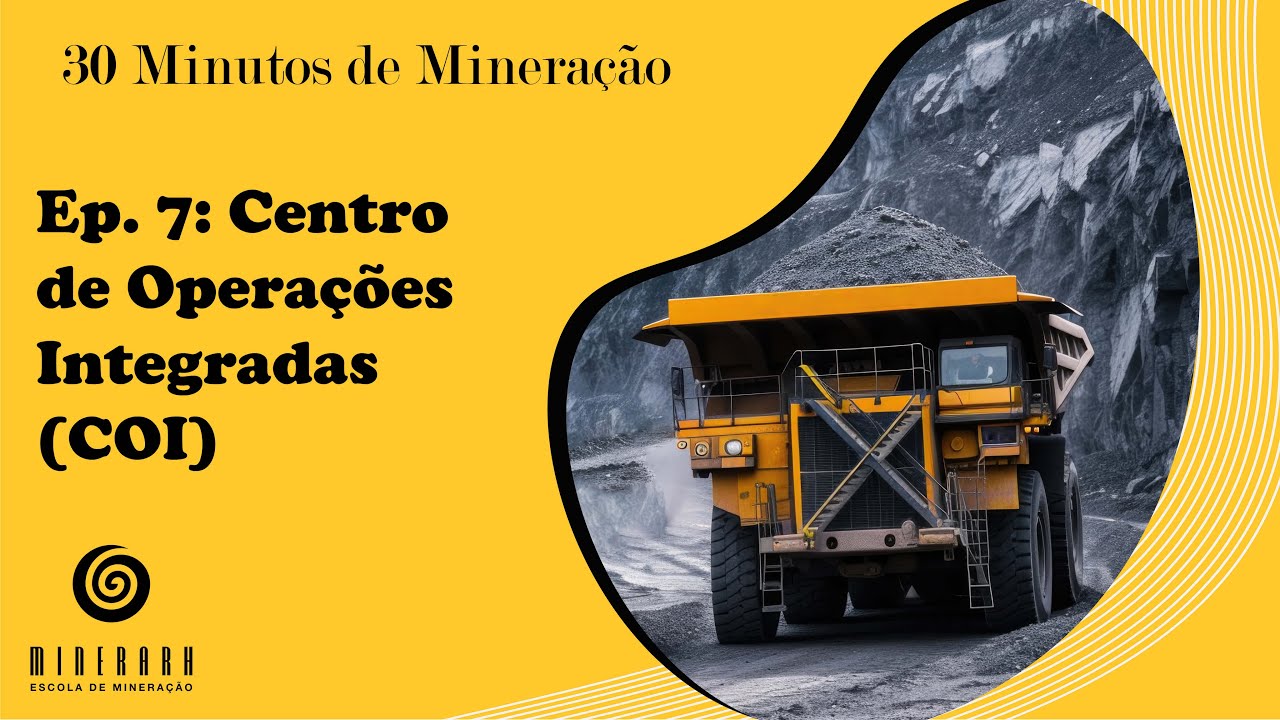 30 Minutos de Mineração/Ep. 7 - Centro de Operações Integradas (COI)