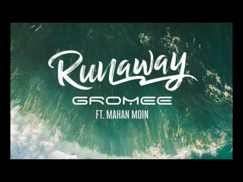 Gromee feat Mahan Moin - Runaway Lyrics