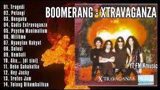 Download lagu BOOMERANG - XTRAVAGANZA [ Full Album ] HQ Tanpa Iklan mp3