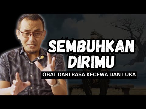 OBAT DARI SEGALA KEKECEWAAN HIDUP || MOTIVASI HIDUP