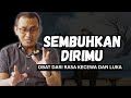 OBAT DARI SEGALA KEKECEWAAN HIDUP MOTIVASI HIDUP