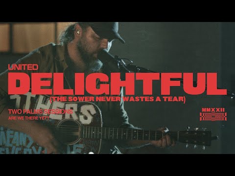 Thumbnail for Delightful (The Sower Never Wastes A Tear) video