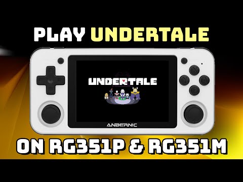 Undertale on RG351P & RG351M (via AnberPorts)