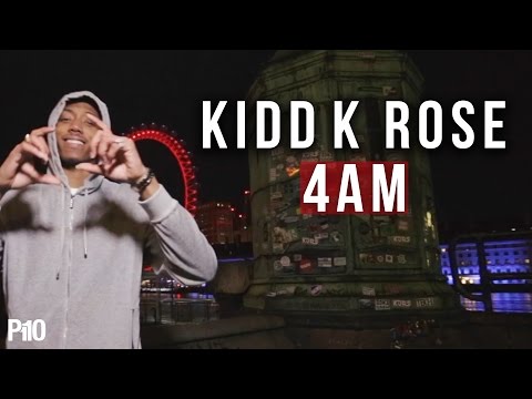P110 - Kidd K Rose - 4 AM [Music Video]