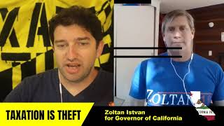 The future of Taxation with Zoltan Istvan for Governor of California