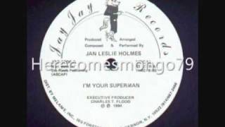 Boogie Down - Jan Leslie Holmes - I'm Your Superman