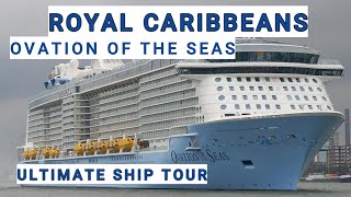OVATION OF THE SEAS l ULTIMATE SHIP TOUR