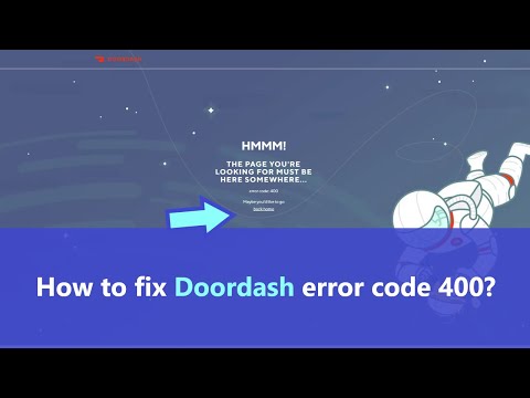 Doordash error code 400 - how to fix it on the phone app and on the website?    It might work!