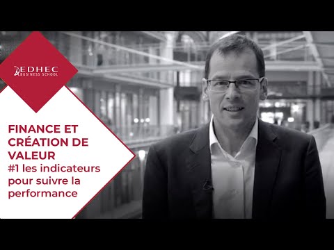 Finance et création de valeur - #1 les indicateurs pour suivre la performance