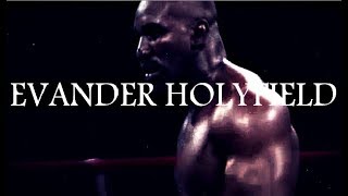 Evander Holifield - The Real Deal ᴴᴰ