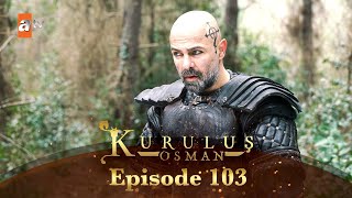 Kurulus Osman Urdu  Season 3 - Episode 103