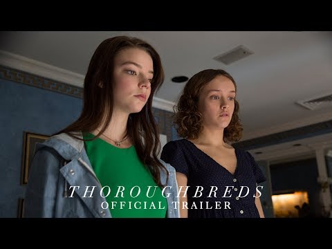 Thoroughbreds (2018) Trailer