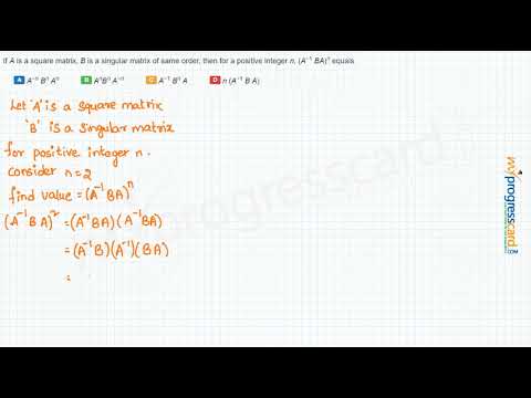 If A is a square matrix, B is a singular matrix of same order