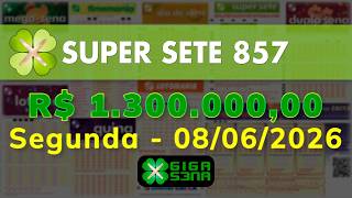 Resultado da Super Sete 857, Segunda-feira, 08/06/2026