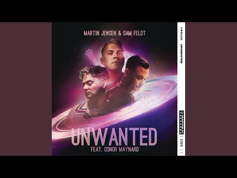 Unwanted (feat. Conor Maynard)