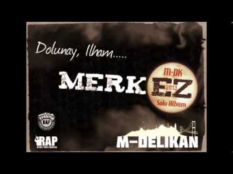 M-Delikan - Merkez (Albüm Snippet)