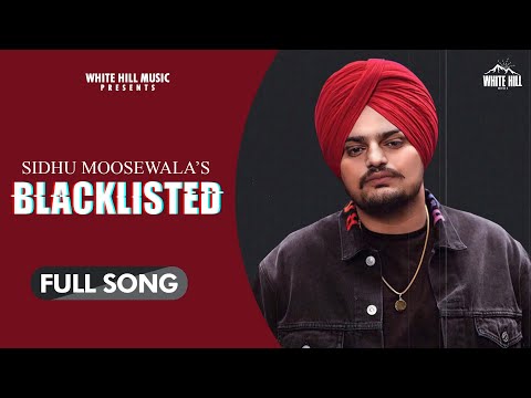 BLACKLISTED : Sidhu Moose Wala | Byg Byrd | Ishtar Punjabi