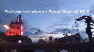 Andreas Henneberg - Fusion Festival 2016