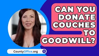 Can You Donate Couches To Goodwill? - CountyOffice.org