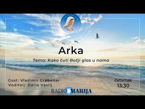 Arka - Kako čuti BOŽJI GLAS u NAMA?